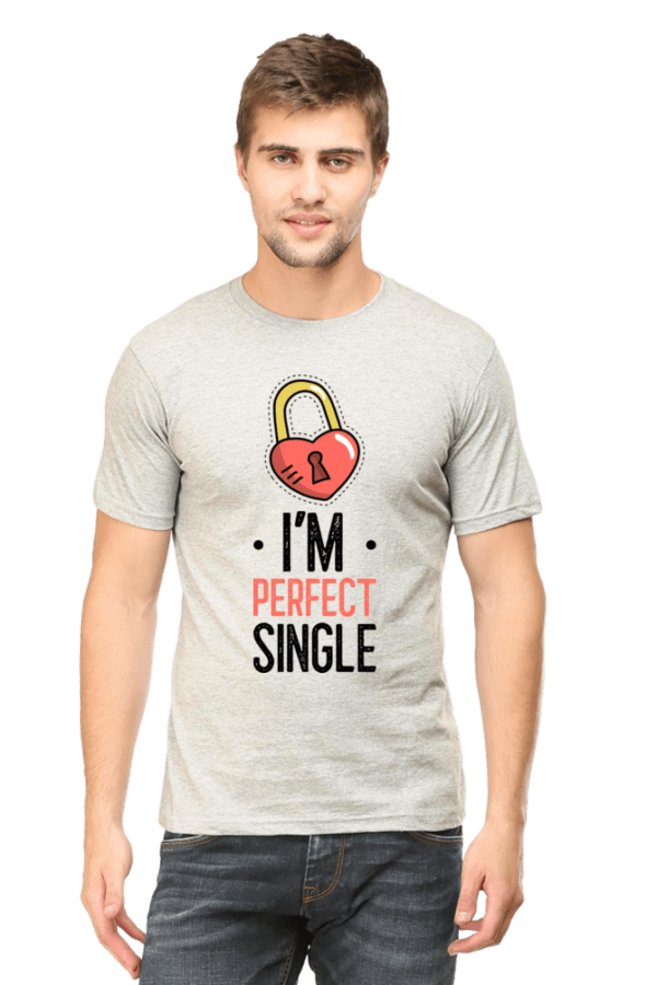 Male Round Neck Half Sleeve Classic | I am perfect Single