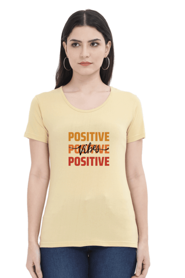 Female Round Neck Half Sleeve Classic | Positive Quote