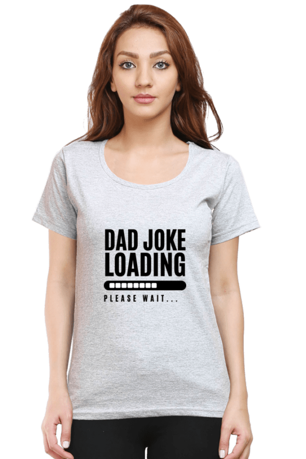 Female Round Neck Half Sleeve Classic |  Dad joke loading..