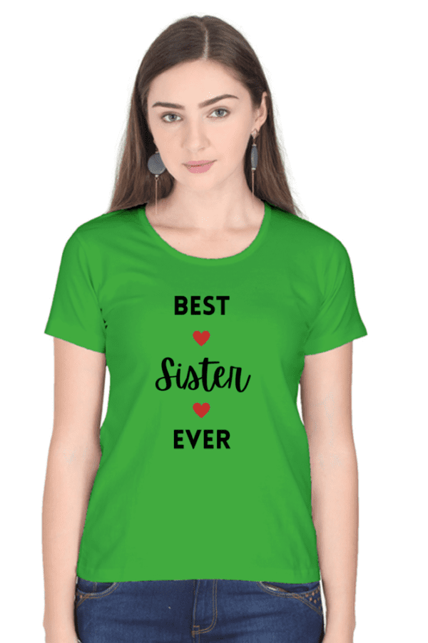 Female Round Neck Half Sleeve Classic || Best Sister