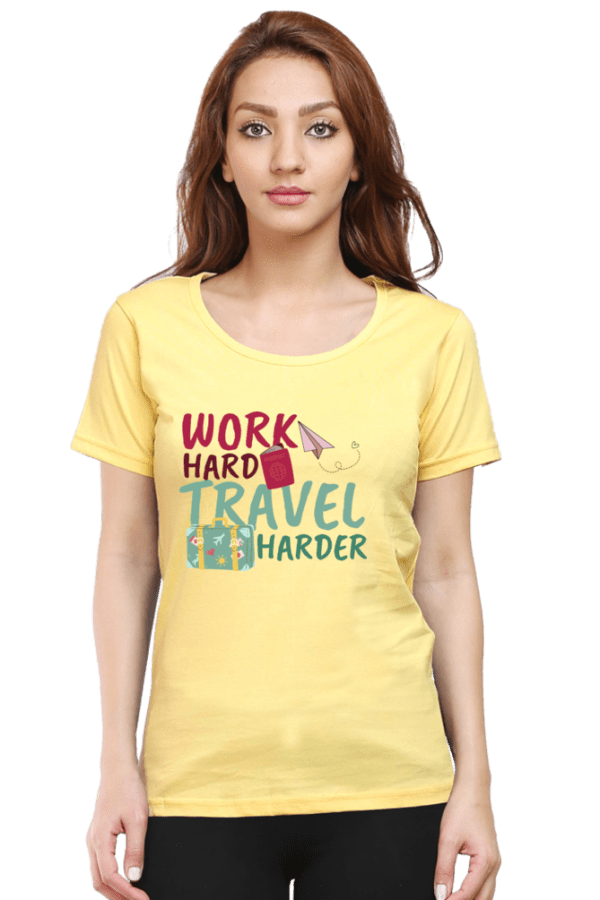 Female Round Neck Half Sleeve Classic || Work Hard Travel More