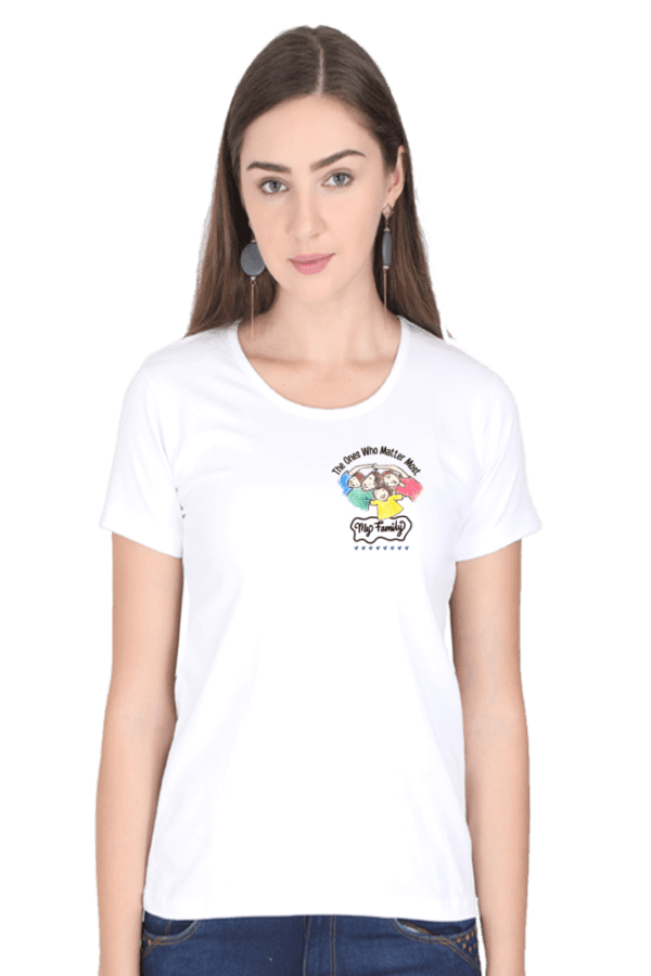 Female Round Neck Half Sleeve Classic || My Family