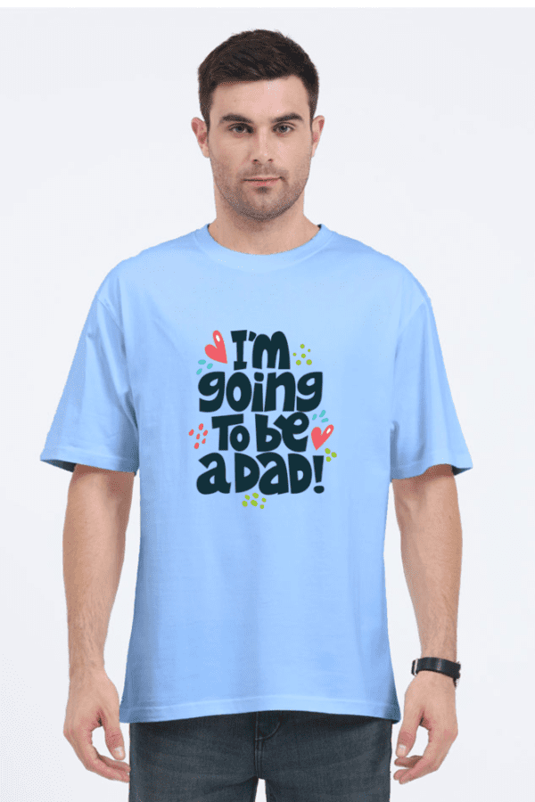 Unisex Oversized Classic T-Shirt || I Am Going to be Dad