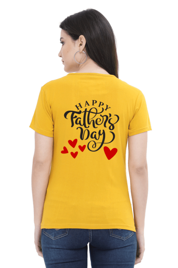 Female Round Neck Half Sleeve Classic || Happy Father's Day