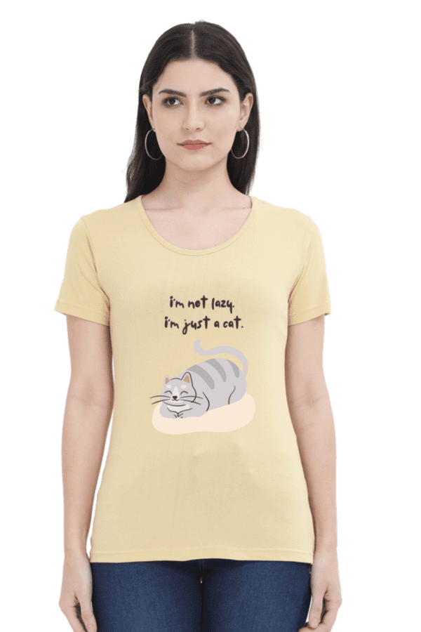Female Round Neck Half Sleeve Classic || I'm not lazy Just a cat