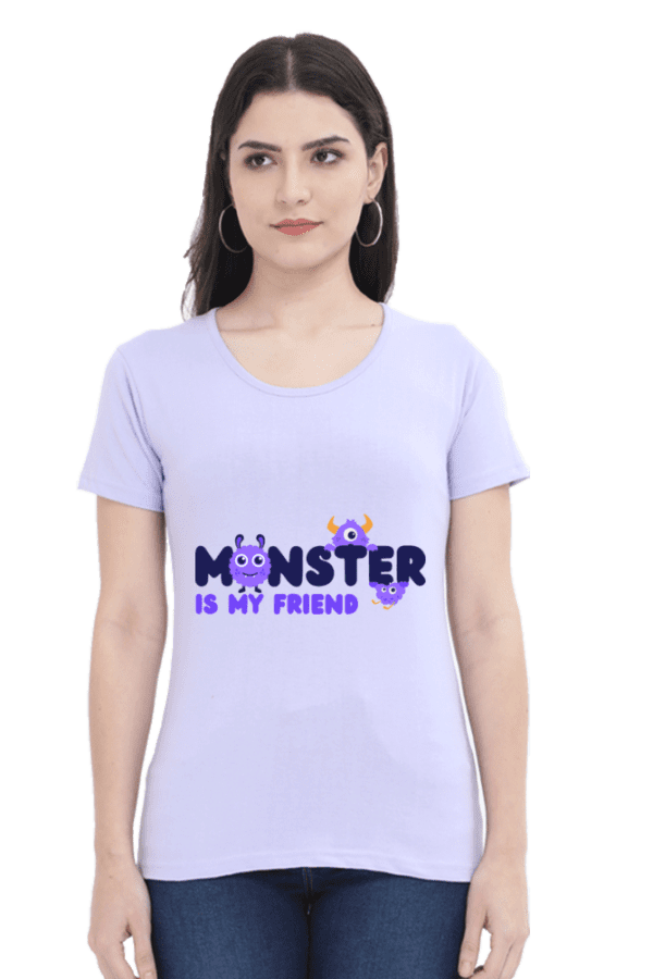 Female Round Neck Half Sleeve Classic || Monster is my Friend