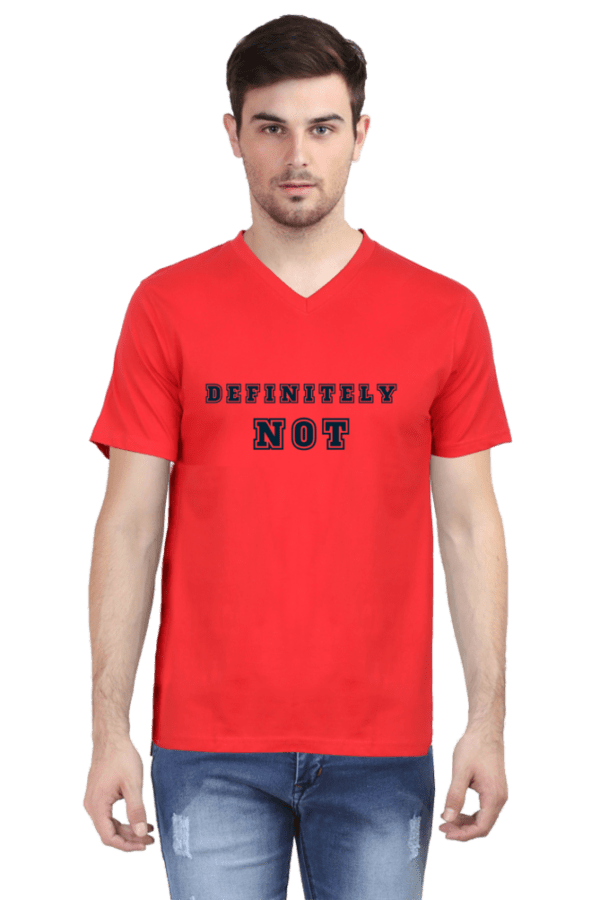Male V Neck T-Shirt || Definitely Not