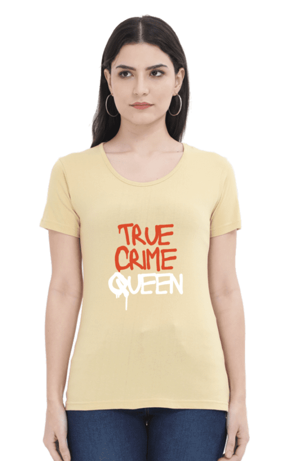 Female Round Neck Half Sleeve Classic || True Crime Queen