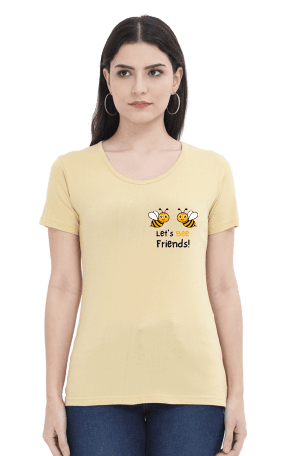 Female Round Neck Half Sleeve Classic || Let's Bee Friends