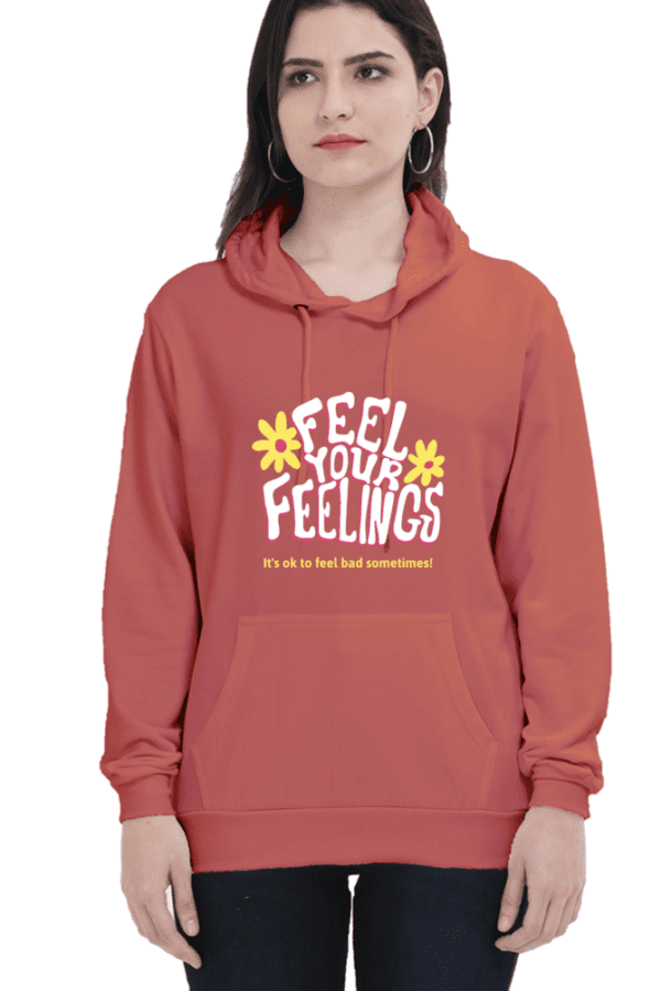 Unisex Hoodie || Feel Your Feelings